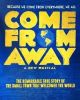 Come From Away - Gerald Schoenfeld Theatre