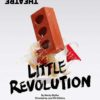 Little Revolution Almeida Theatre