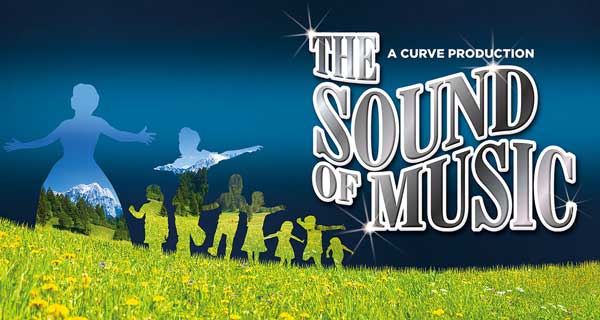 The Sound Of Music at The Curve Leicester