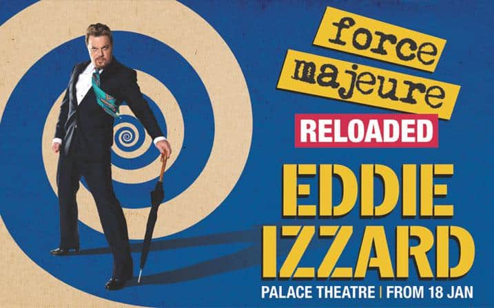 Eddie Izzard in Force Majeure at the Palace Theatre