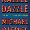 Razzle Dazzle by Michael Riedel