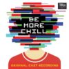 Be More Chill Off Broadway Cast Recording