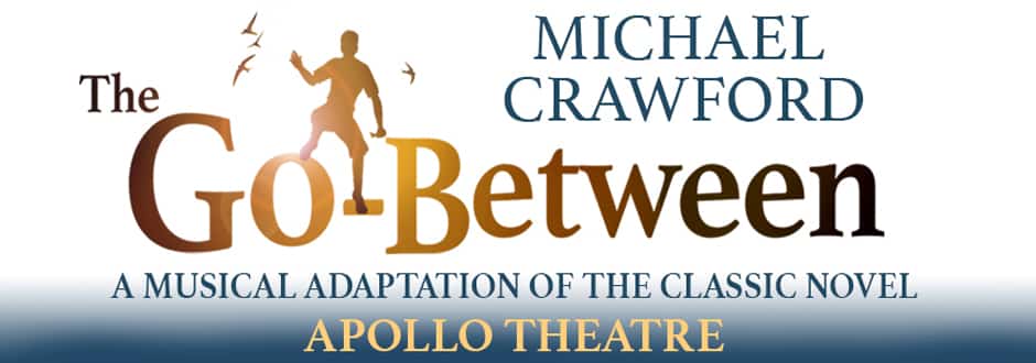The Go Between with Michael Crawford