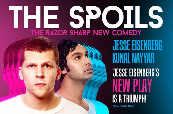 Book now for The Spoils written by and starring Jesse Eisenberg.