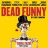 Book now for Dead Funny at the Vaudeville Theatre