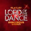 Book tickets for Lord Of The Dance Dangerous Games UK Tour