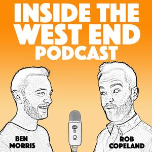 Vote for Inside The West End at the British Podcast Awards