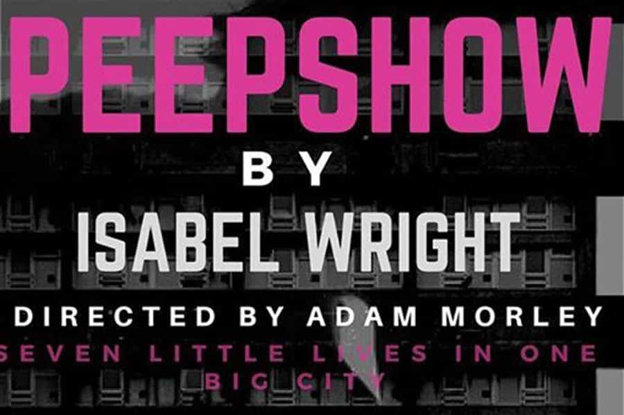 Fat Cat Creatives present Isabel Wright's play Peepshow at Canal cafe Theatre