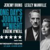 Jeremy Irons in Eugene O'Neill's Long Days Journey Into Night Tickets