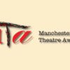 Manchester Theatre Awards 2018