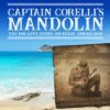 Captain Corelli's Mandolin Uk Tour
