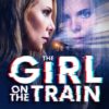 Girl On The Train UK Tour
