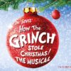 How The Grinch Stole Christmas Uk Tour