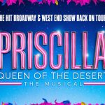 Priscilla musical UK Tour 2021