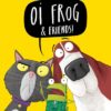 Oi Frog & Friends UK Tour