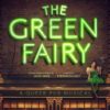 The Green Fairy Union Theatre