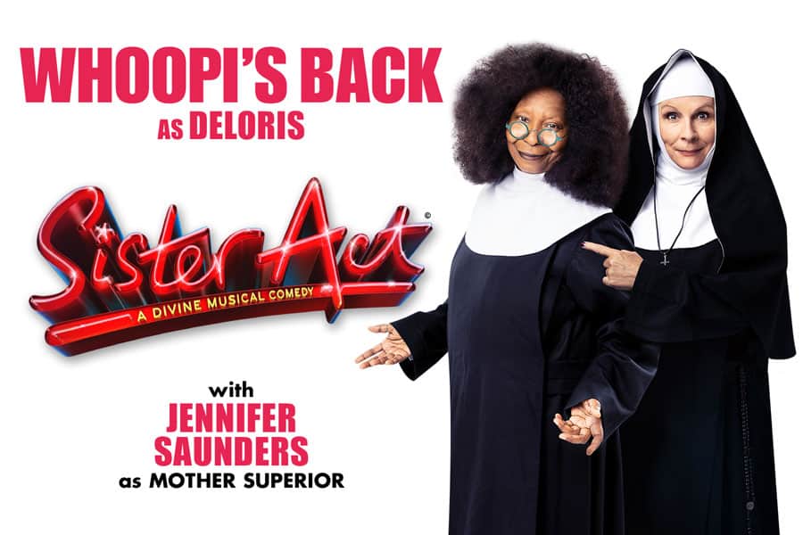 Sister Act tickets Whoopi Goldberg Jennifer Saunders