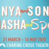Vanya and Sonia and Masha and Spike Charing Cross Theatre
