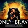 Only The Brave musical