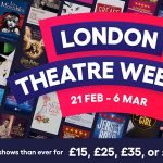 London Theatre Week Feb 2022