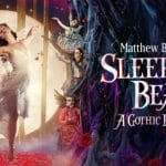 Matthew Bourne's Sleeping Beauty Tour