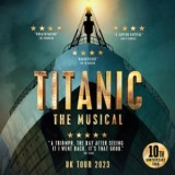 Titanic muiscal UK Tour 2023