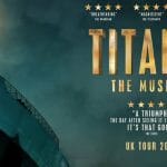 Titanic the musical UK Tour 2023