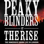 Peaky Blincers The Rise tickets