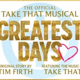 Greatest Days Take That Musical Tour