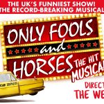 Only Fools and Horses the Musical Tour